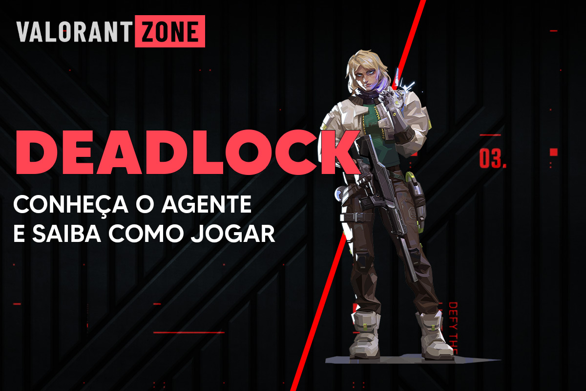 Deadlock no VALORANT