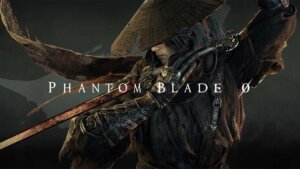 Phantom Blade Zero